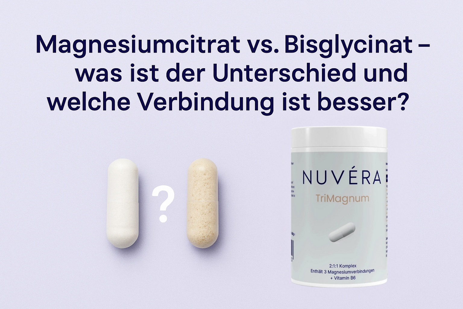 Magnesiumcitrat vs. Bisglycinat – was ist der Unterschied und welche Verbindung ist besser?