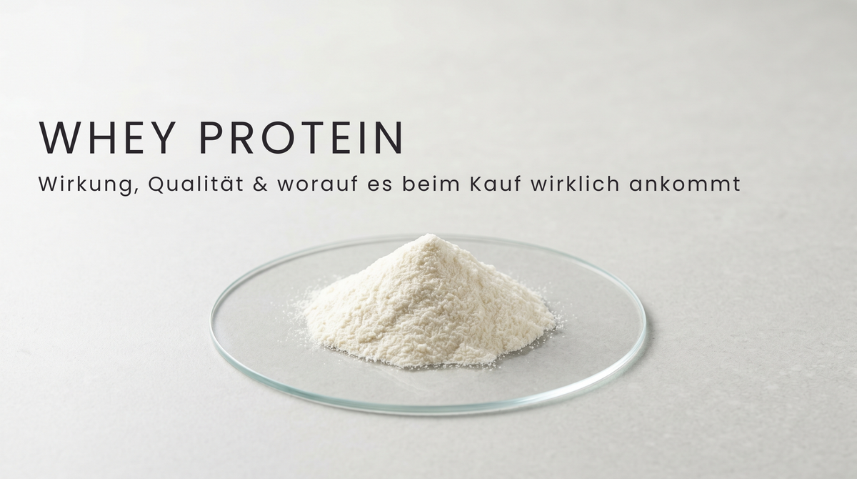 Whey Protein: Wirkung, Qualität & worauf es beim Kauf wirklich ankommt